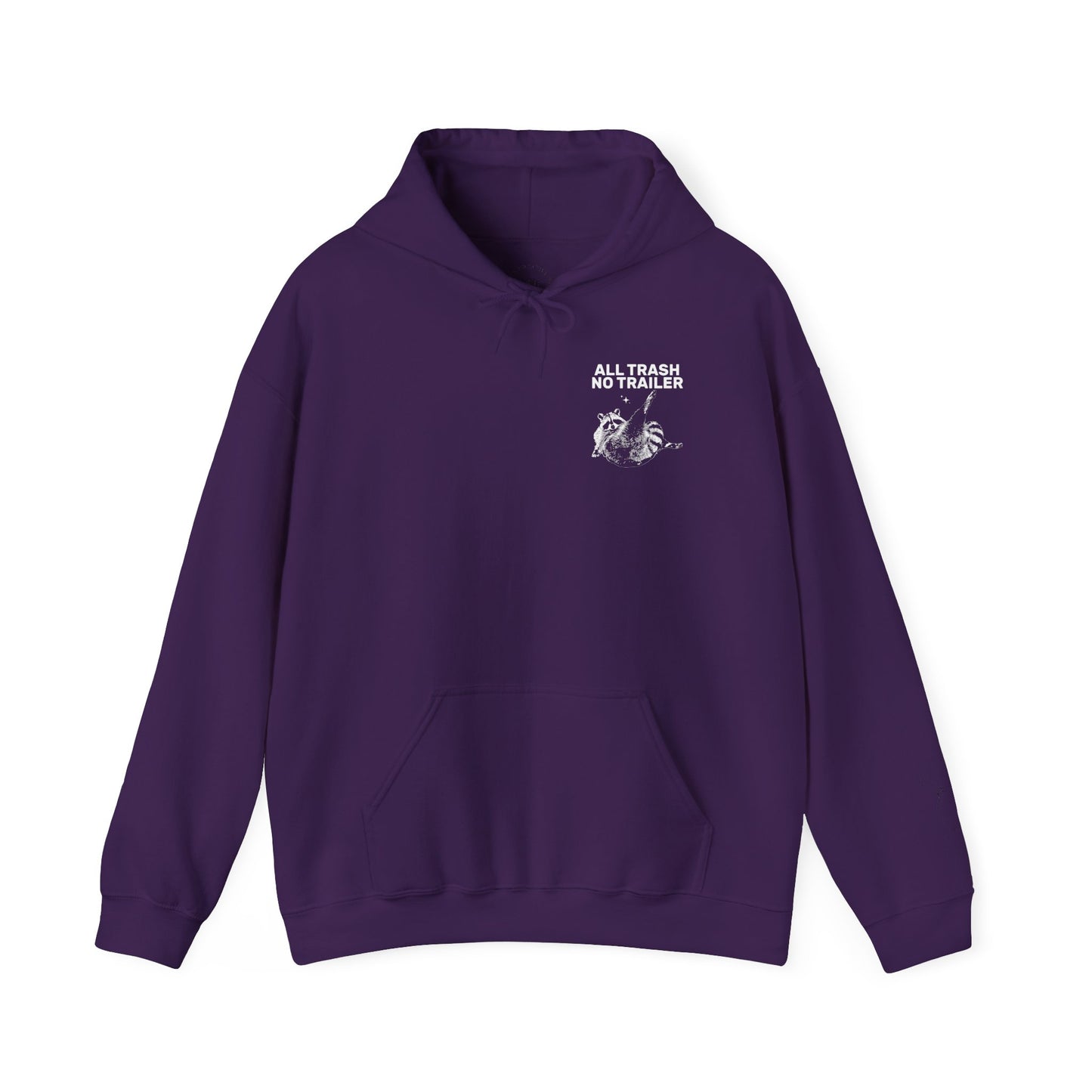 All Trash No Trailer unisex hoodie