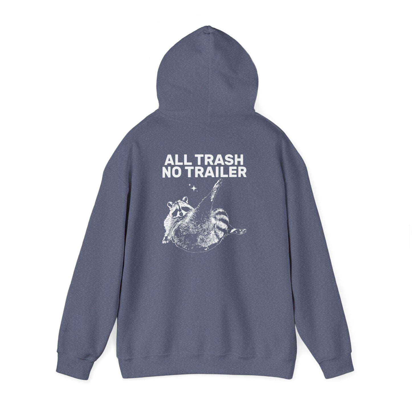 All Trash No Trailer unisex hoodie