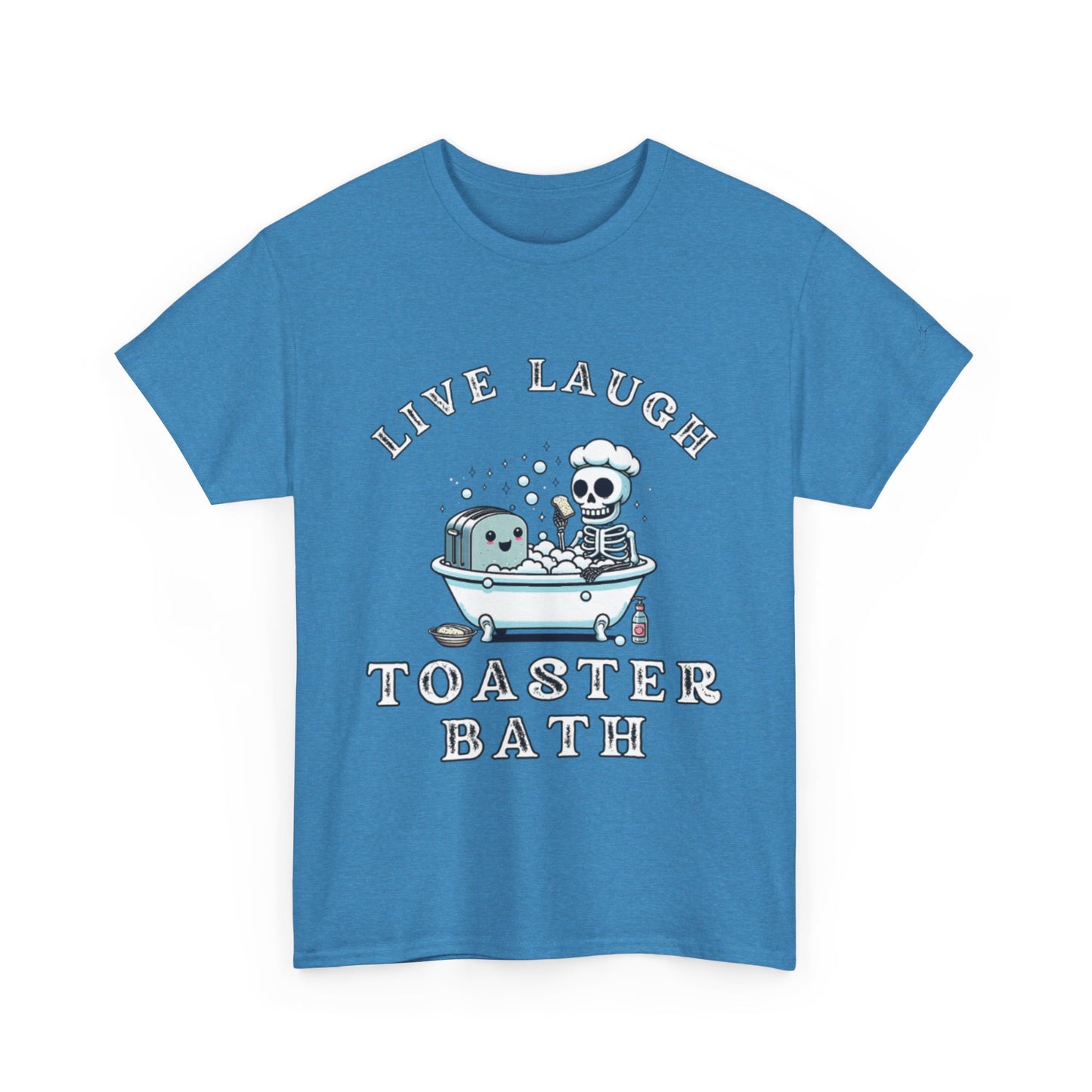 Live Laugh Toaster Bath unisex tee