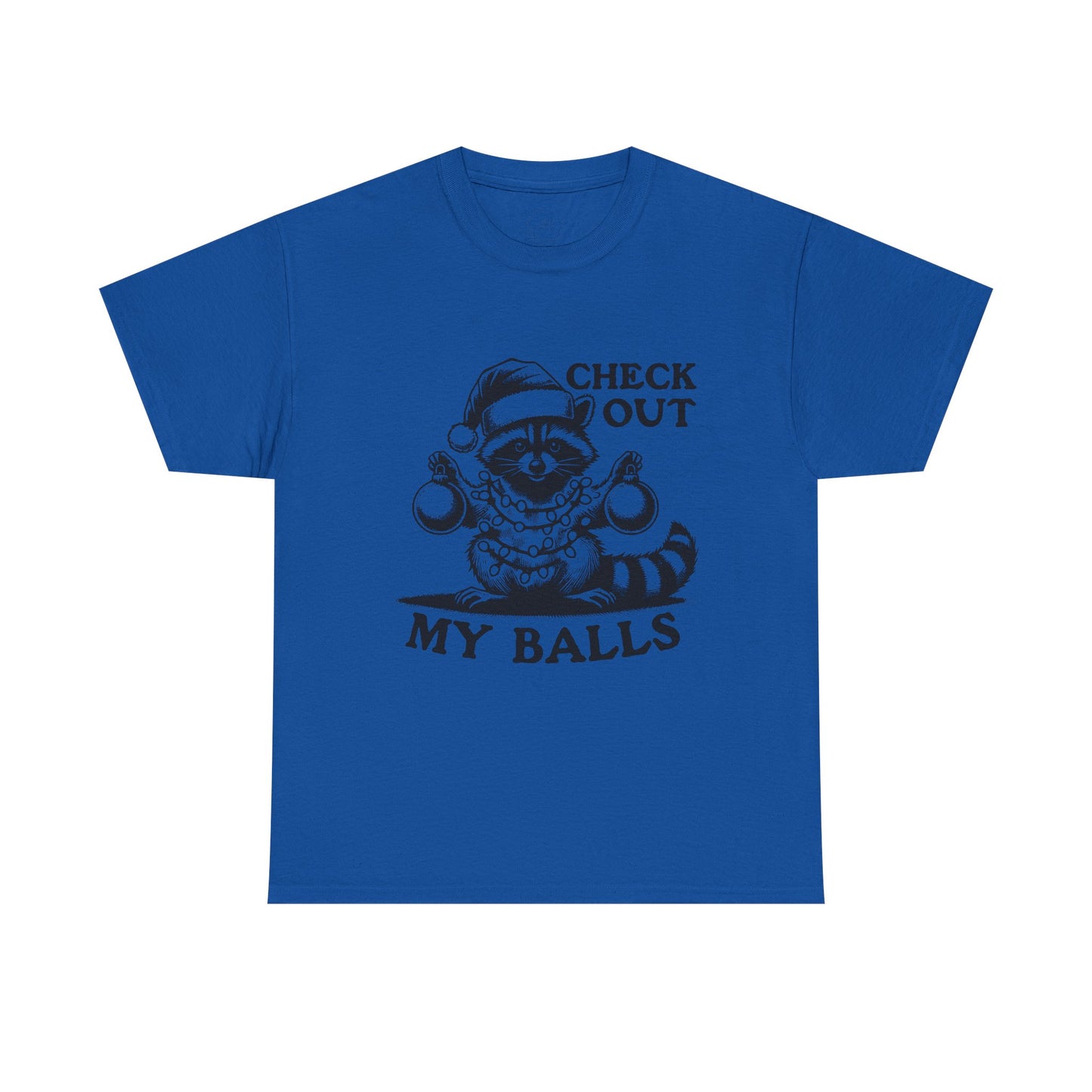 Check Out My Balls - Unisex Tee