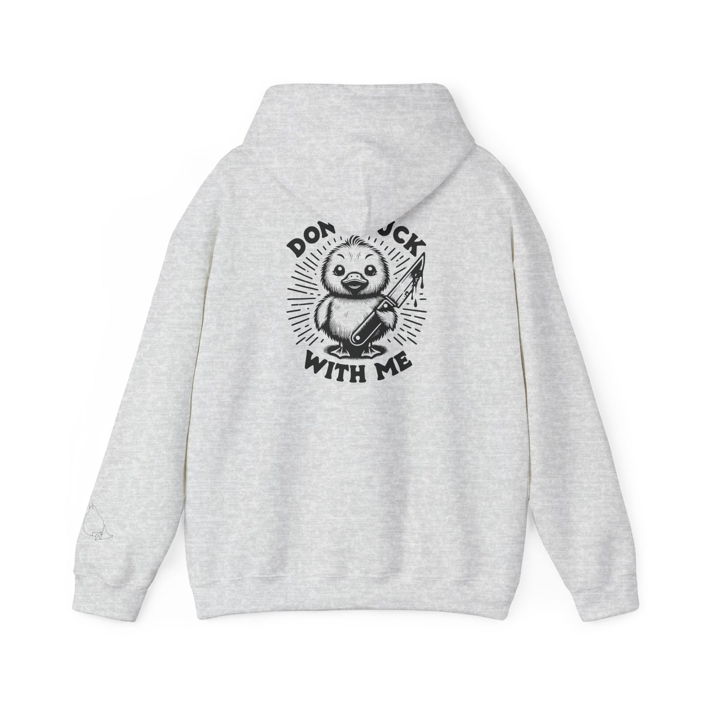 Don't Duck With Me unisex hoodie