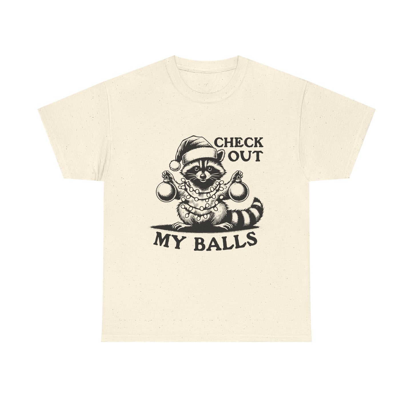 Check Out My Balls - Unisex Tee