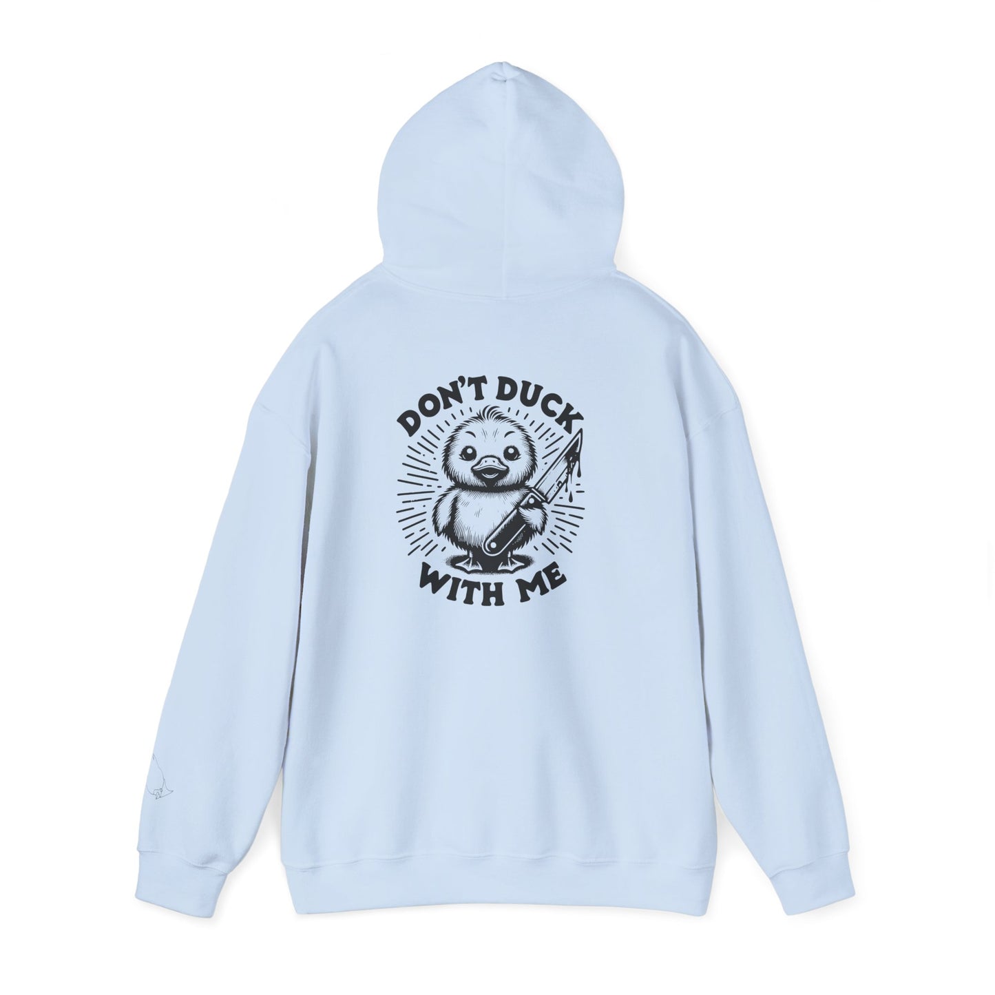 Don't Duck With Me unisex hoodie