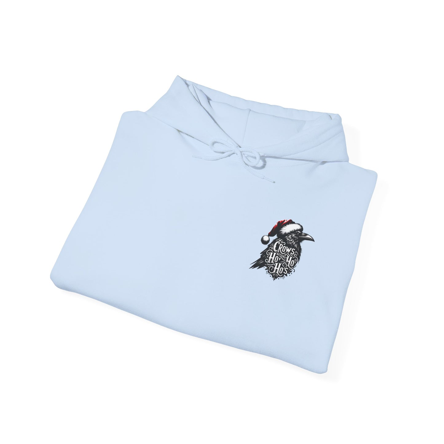 Crows Before Ho Ho's - Unisex Hoodie