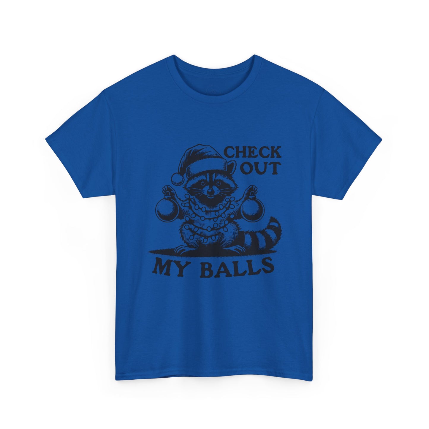 Check Out My Balls - Unisex Tee