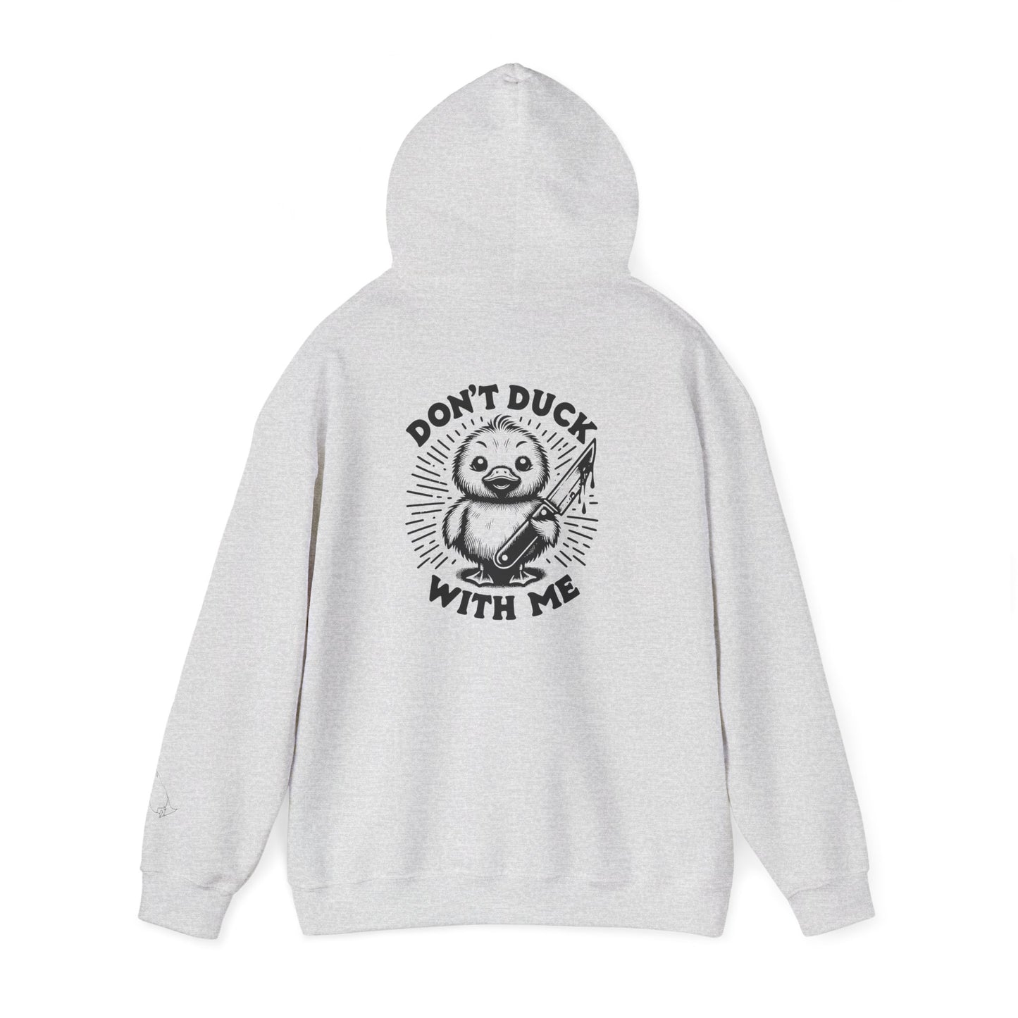 Don't Duck With Me unisex hoodie