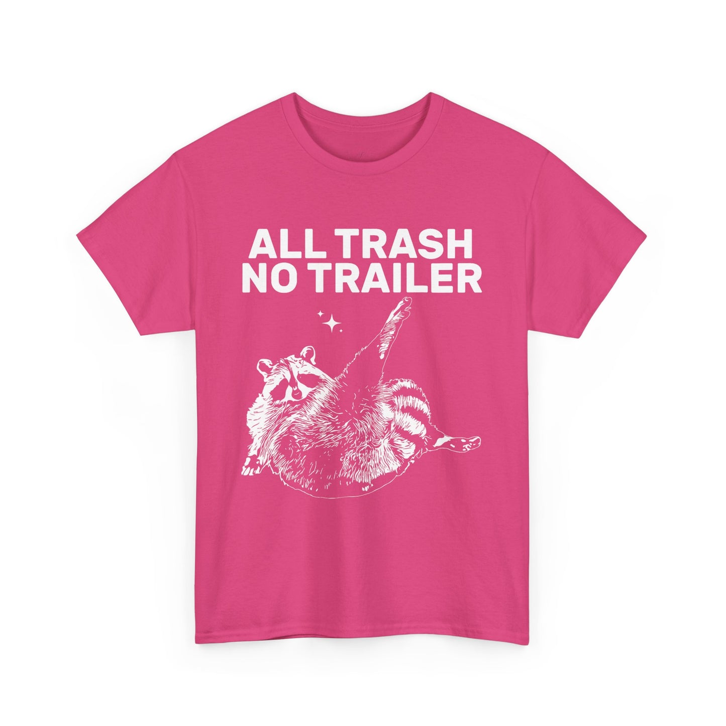 All Trash No Trailer Tee