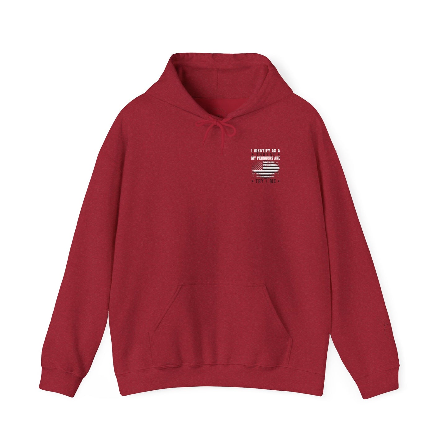 Identify As A Threat unisex hoodie