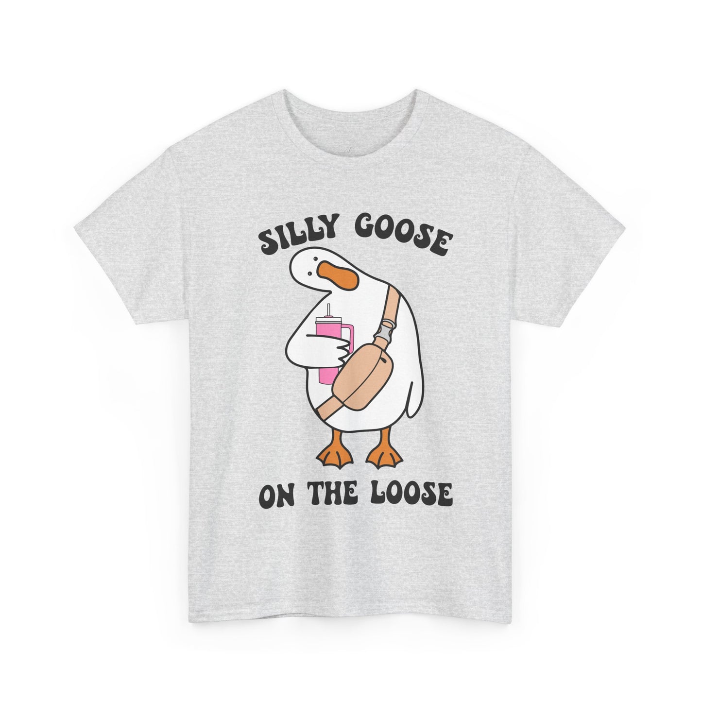 Silly goose on the loose tumbler tee - Unisex