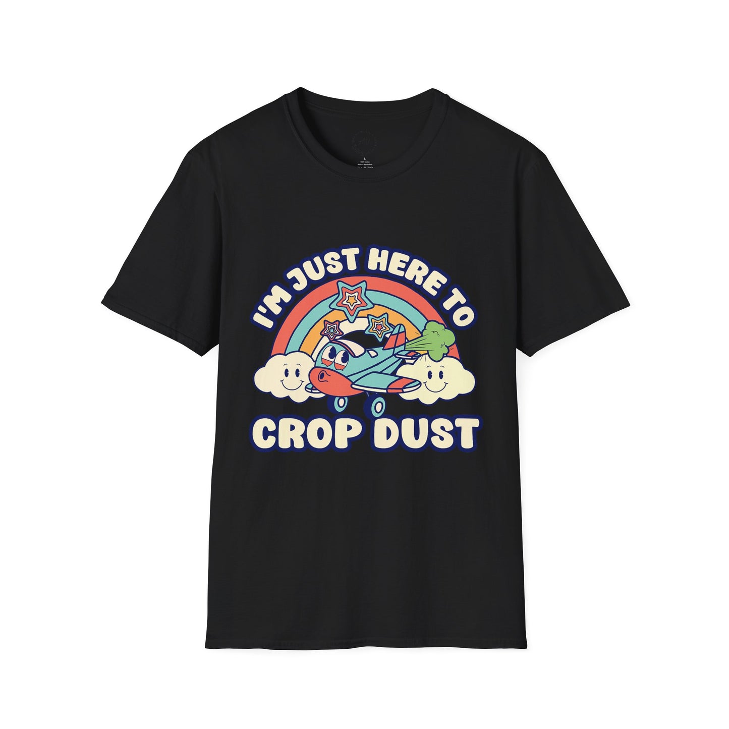 Here To Crop Dust Tee