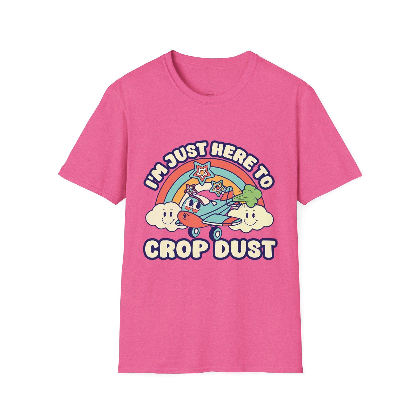 Here To Crop Dust Tee
