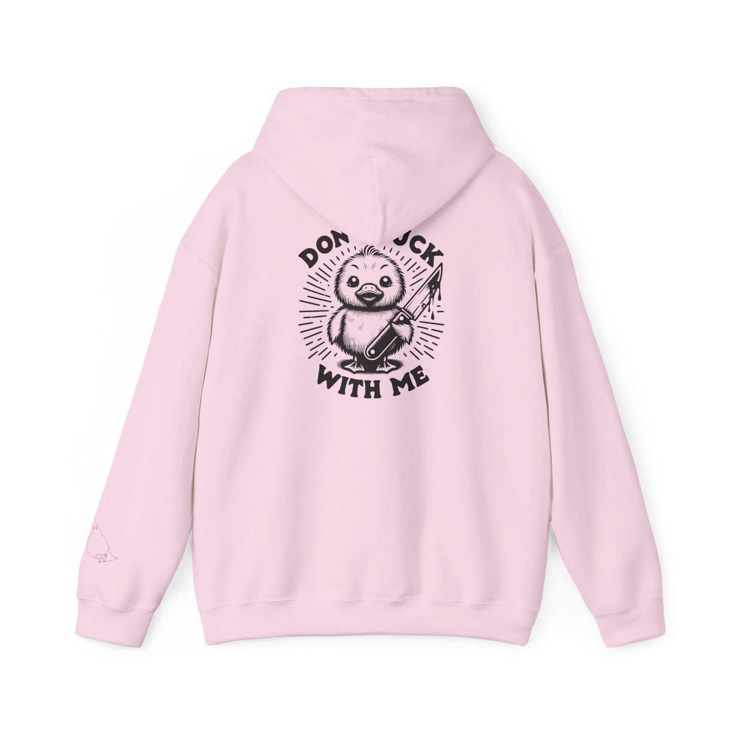 Don't Duck With Me unisex hoodie