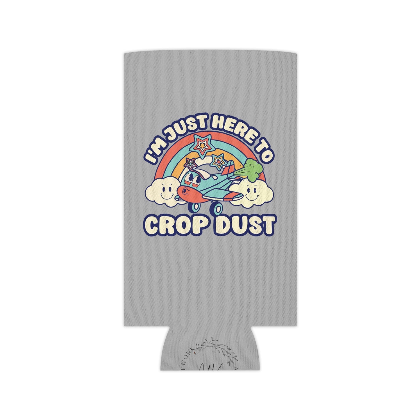 Here To Crop Dust can cooler