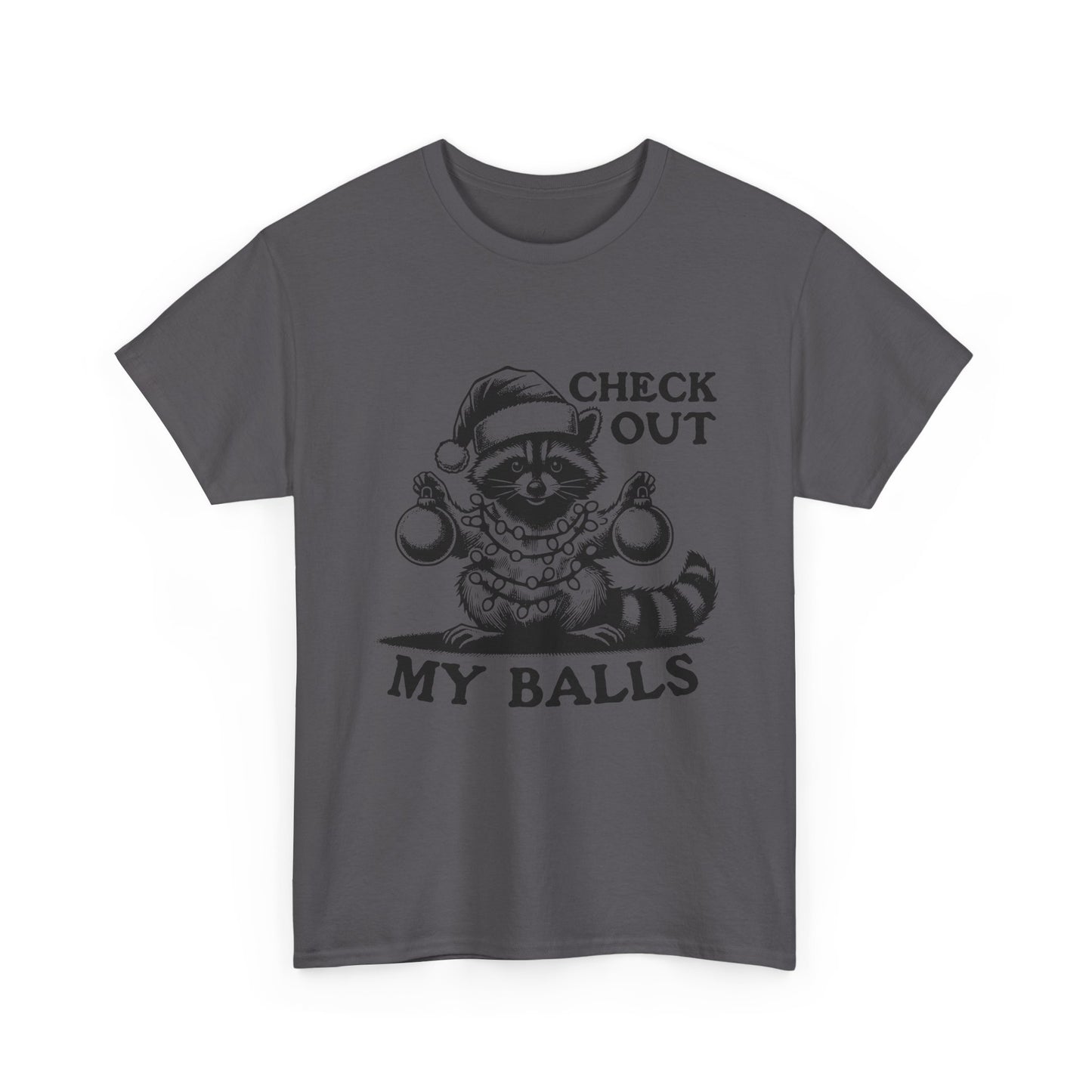 Check Out My Balls - Unisex Tee