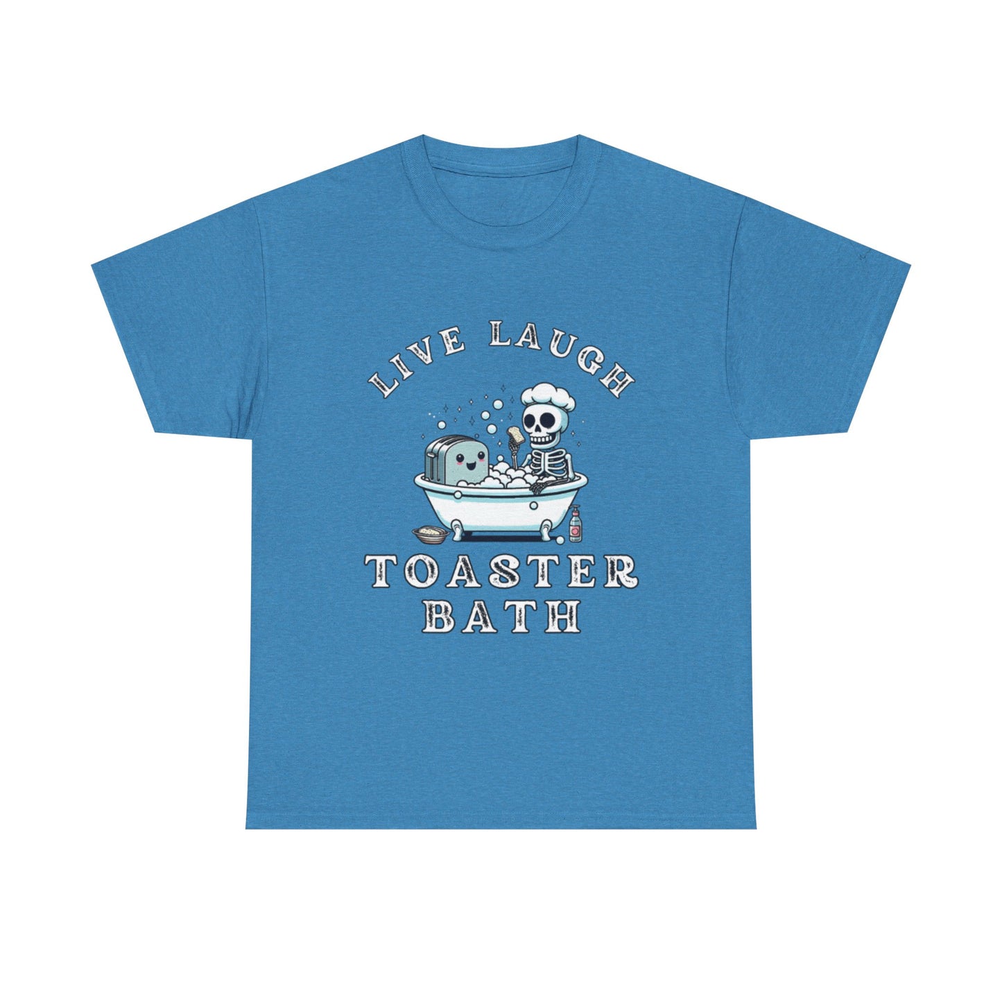 Live Laugh Toaster Bath unisex tee