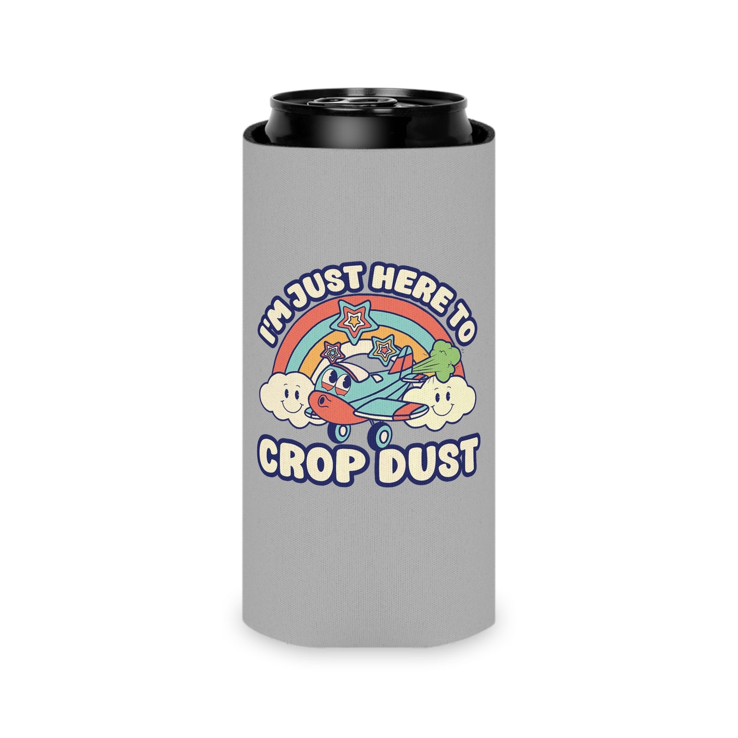 Here To Crop Dust can cooler