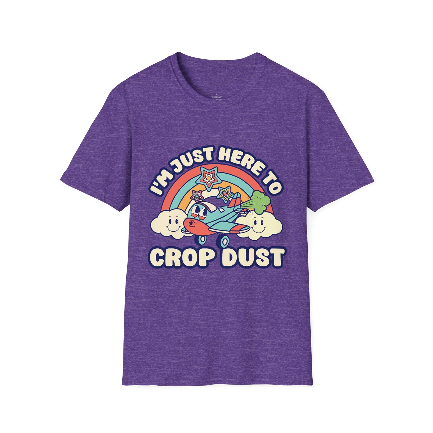 Here To Crop Dust Tee
