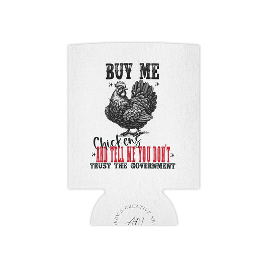 Buy Me Chickens can cooler