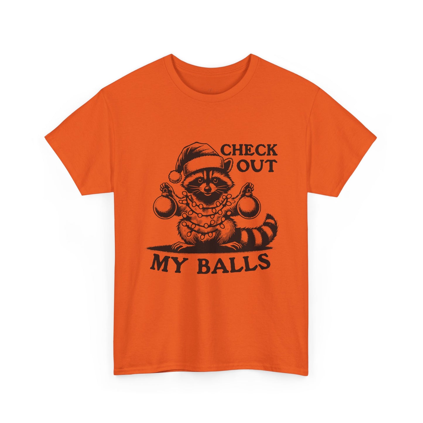 Check Out My Balls - Unisex Tee
