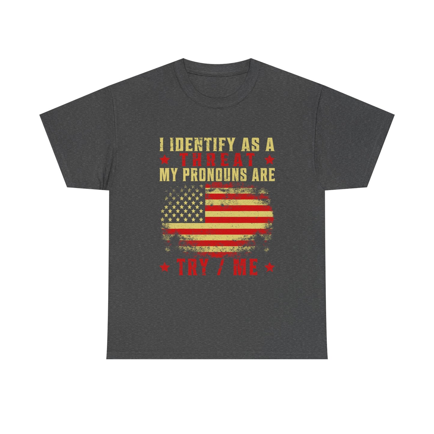 I Identify as a Threat Tee