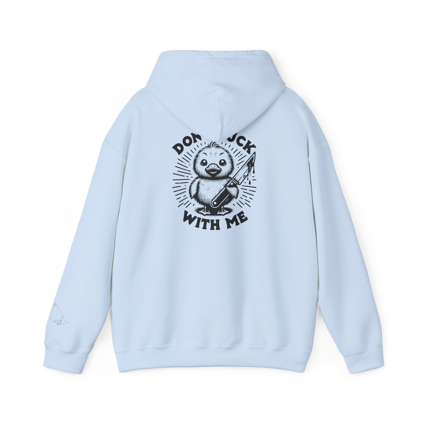 Don't Duck With Me unisex hoodie