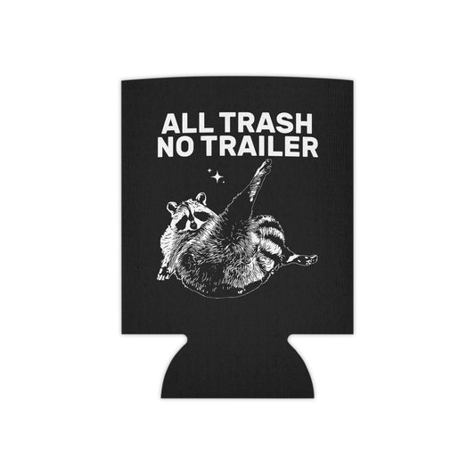 All Trash No Trailer Can Cooler