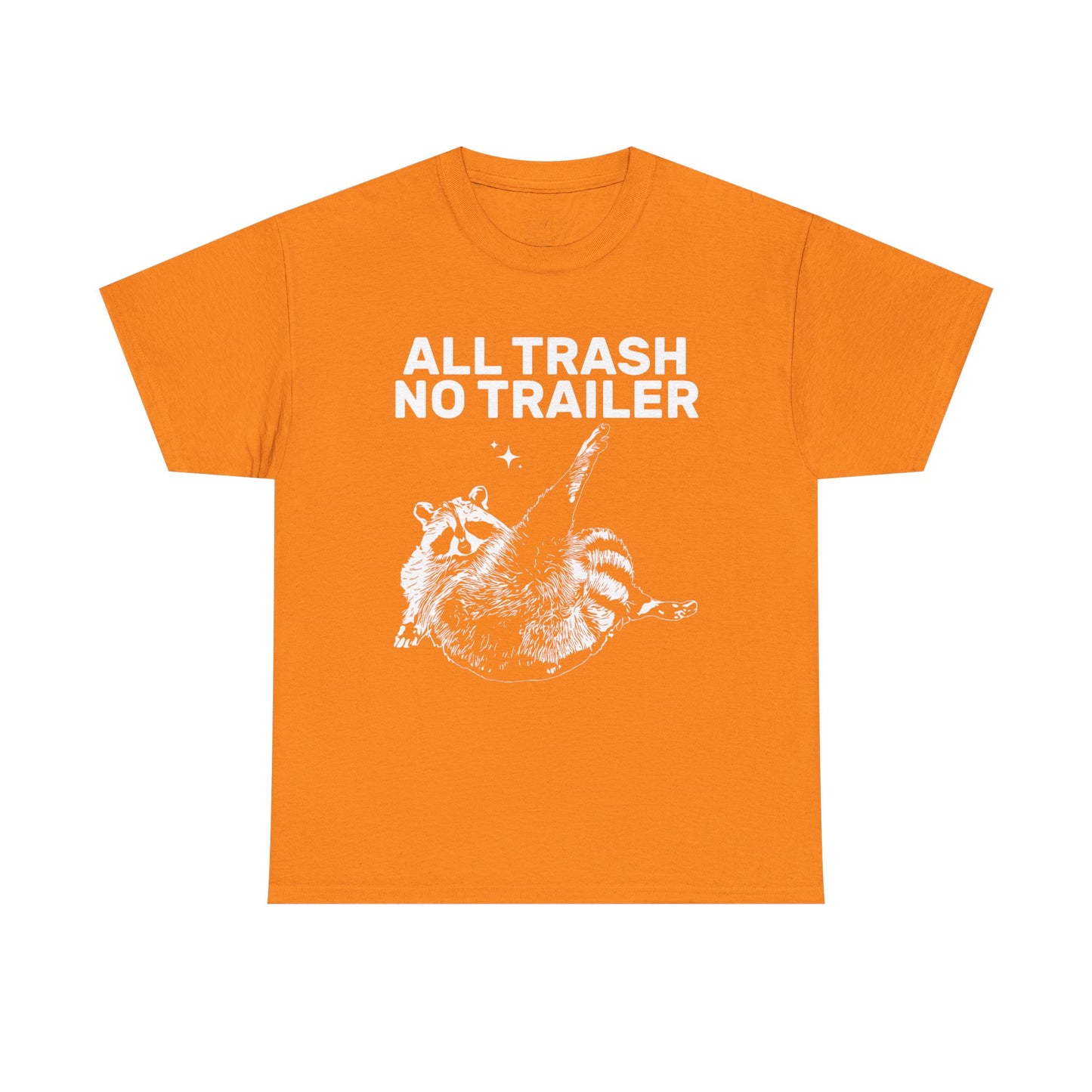 All Trash No Trailer Tee