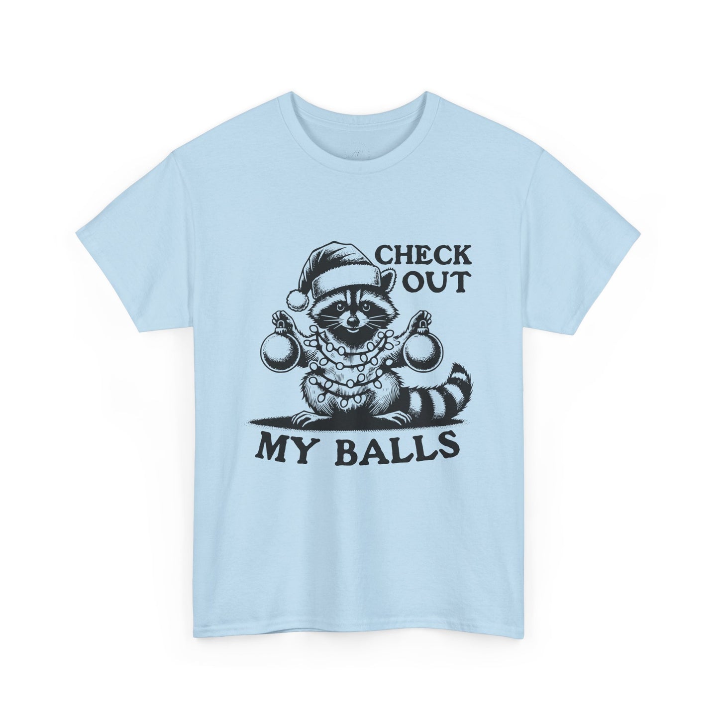 Check Out My Balls - Unisex Tee
