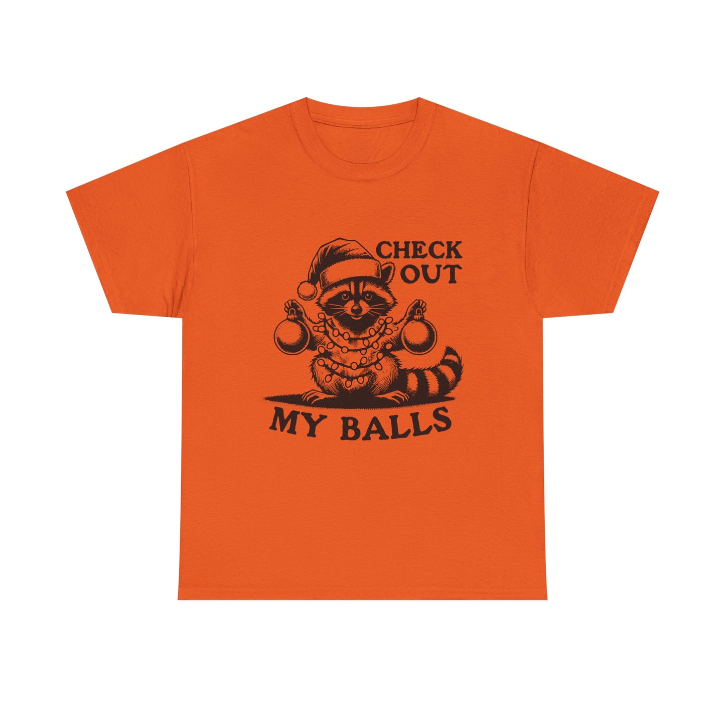 Check Out My Balls - Unisex Tee