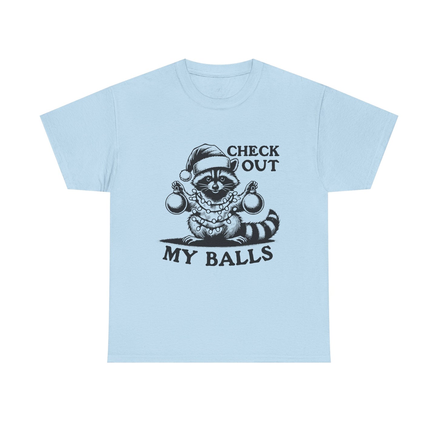 Check Out My Balls - Unisex Tee