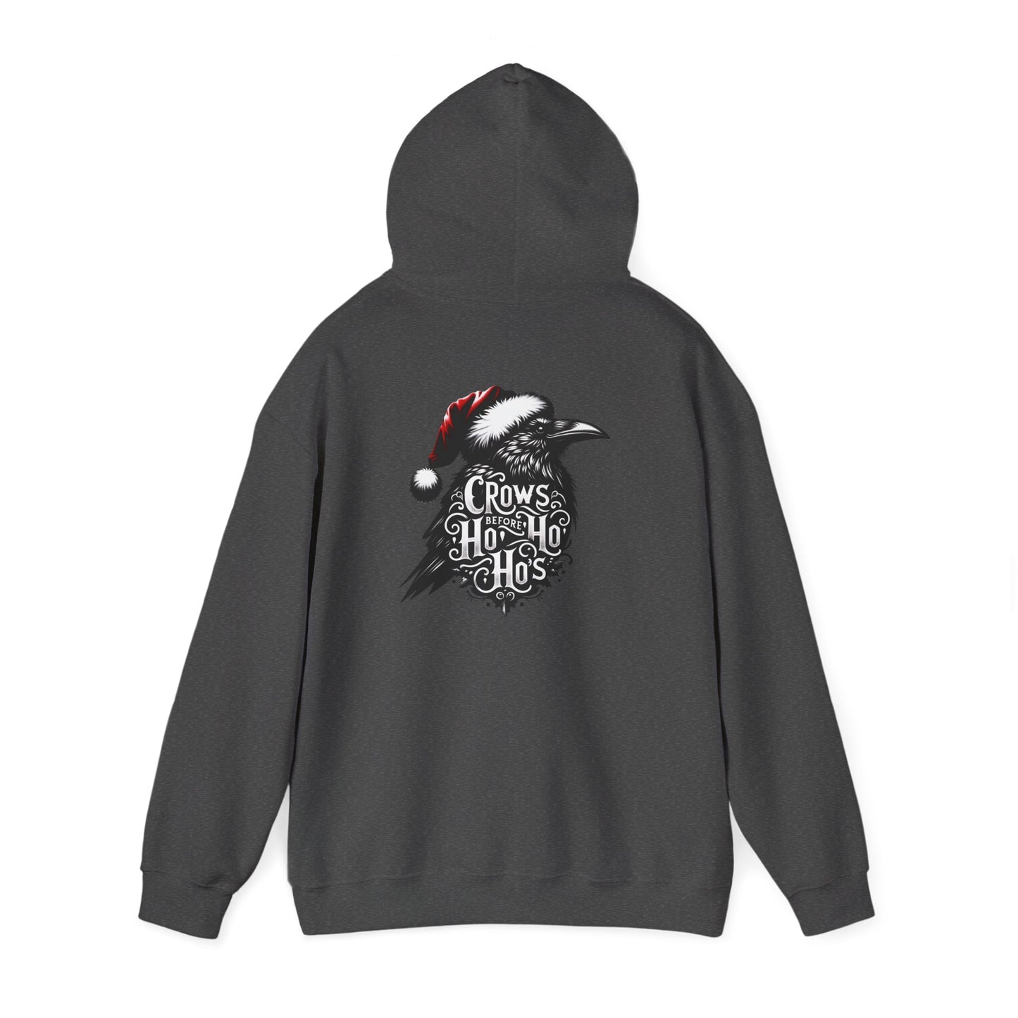 Crows Before Ho Ho's - Unisex Hoodie