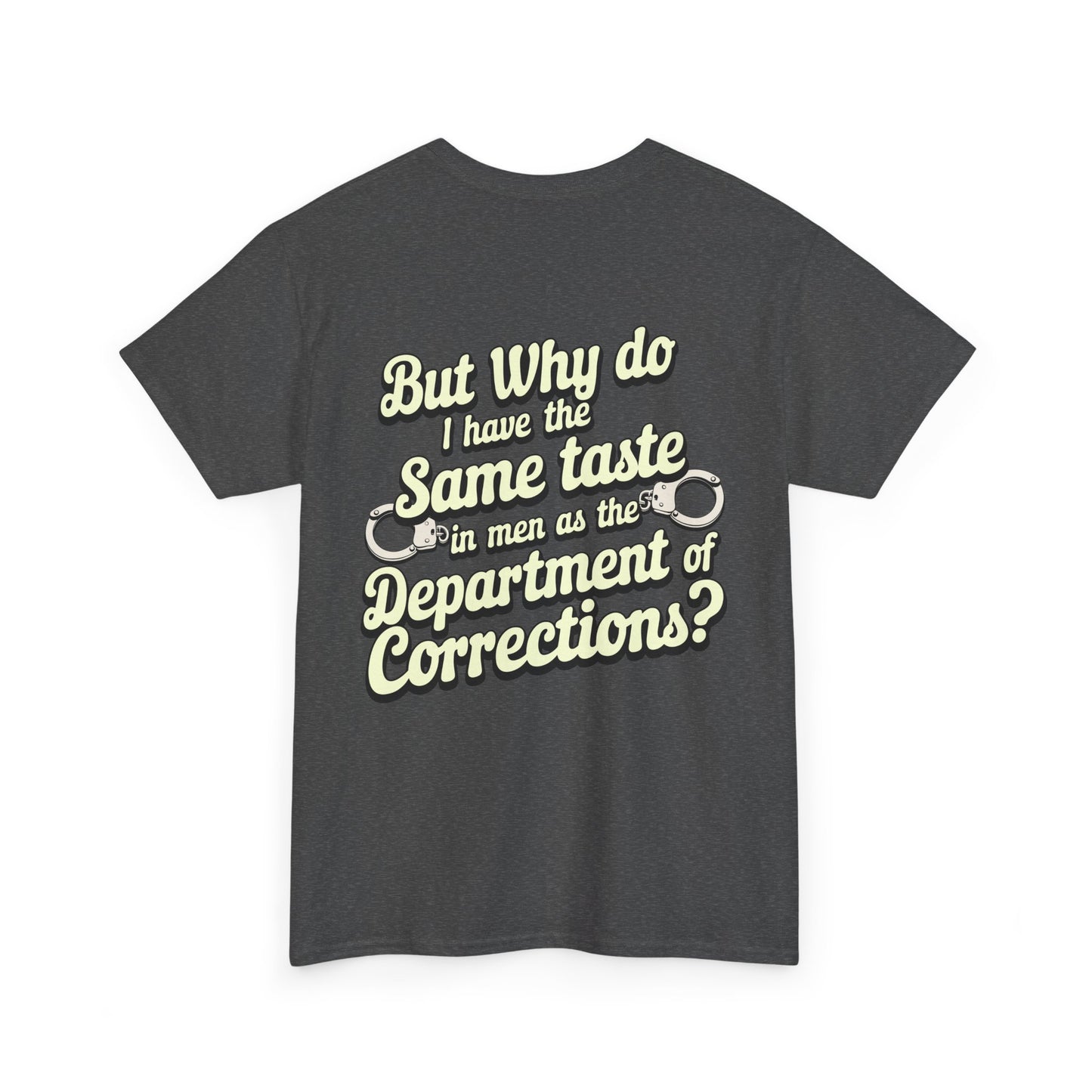Department Of Corrections funny tee - Unisex