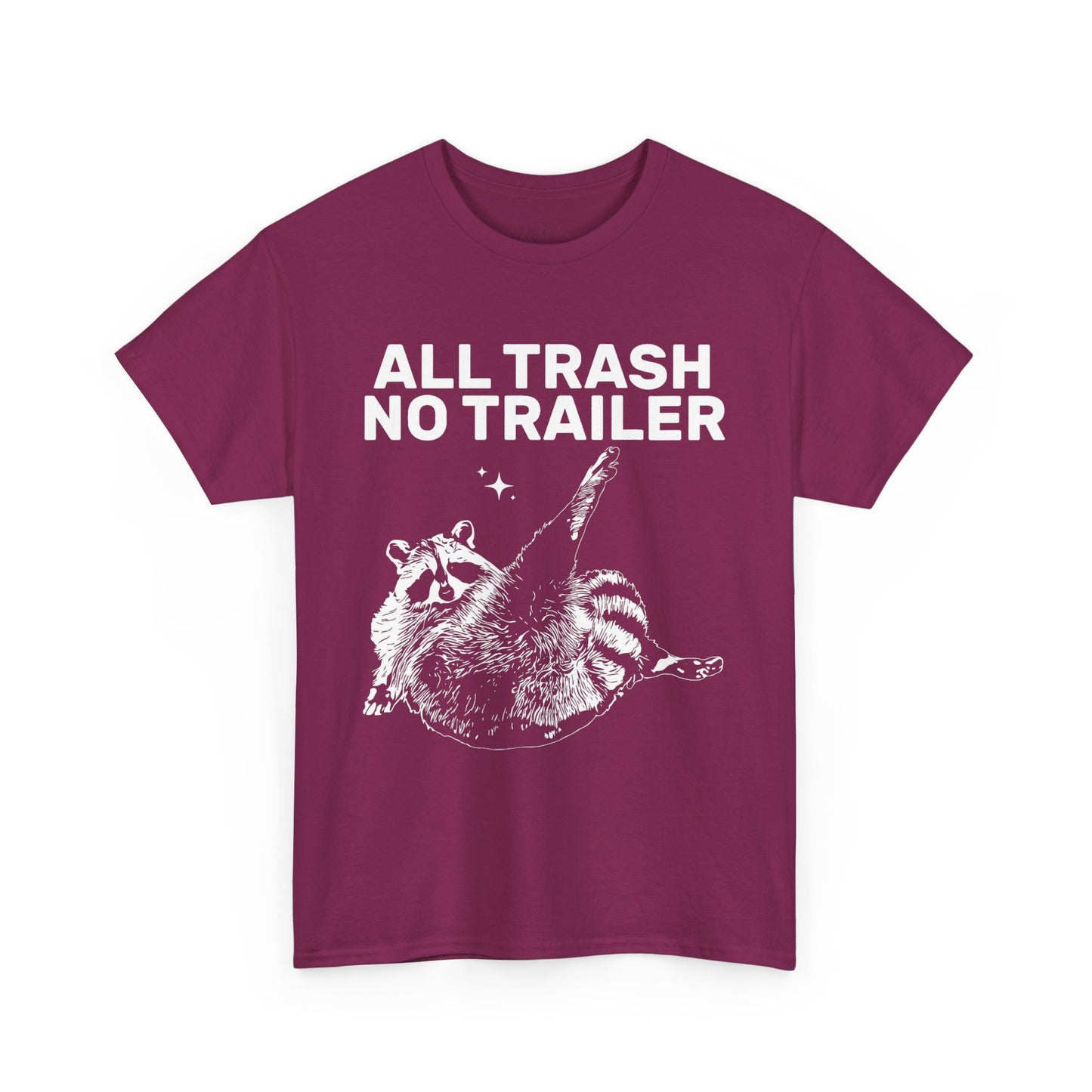 All Trash No Trailer Tee