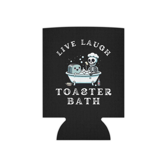 Live Laugh Toaster Bath Can Cooler