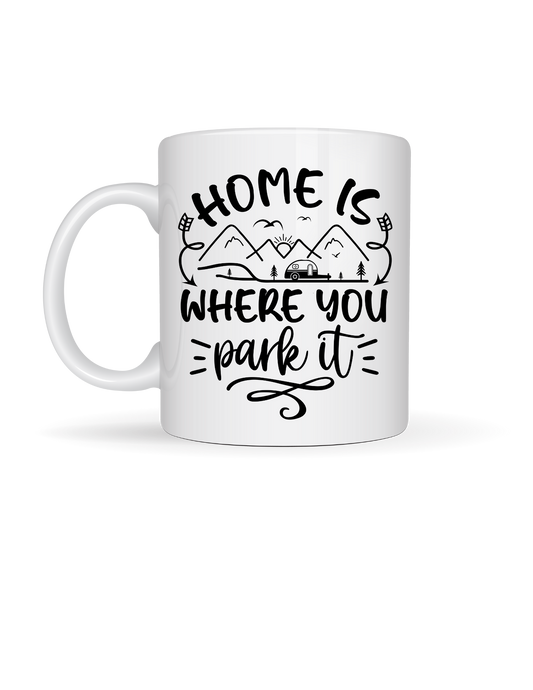 Home Is Where You Park It 15oz Ceramic Mug